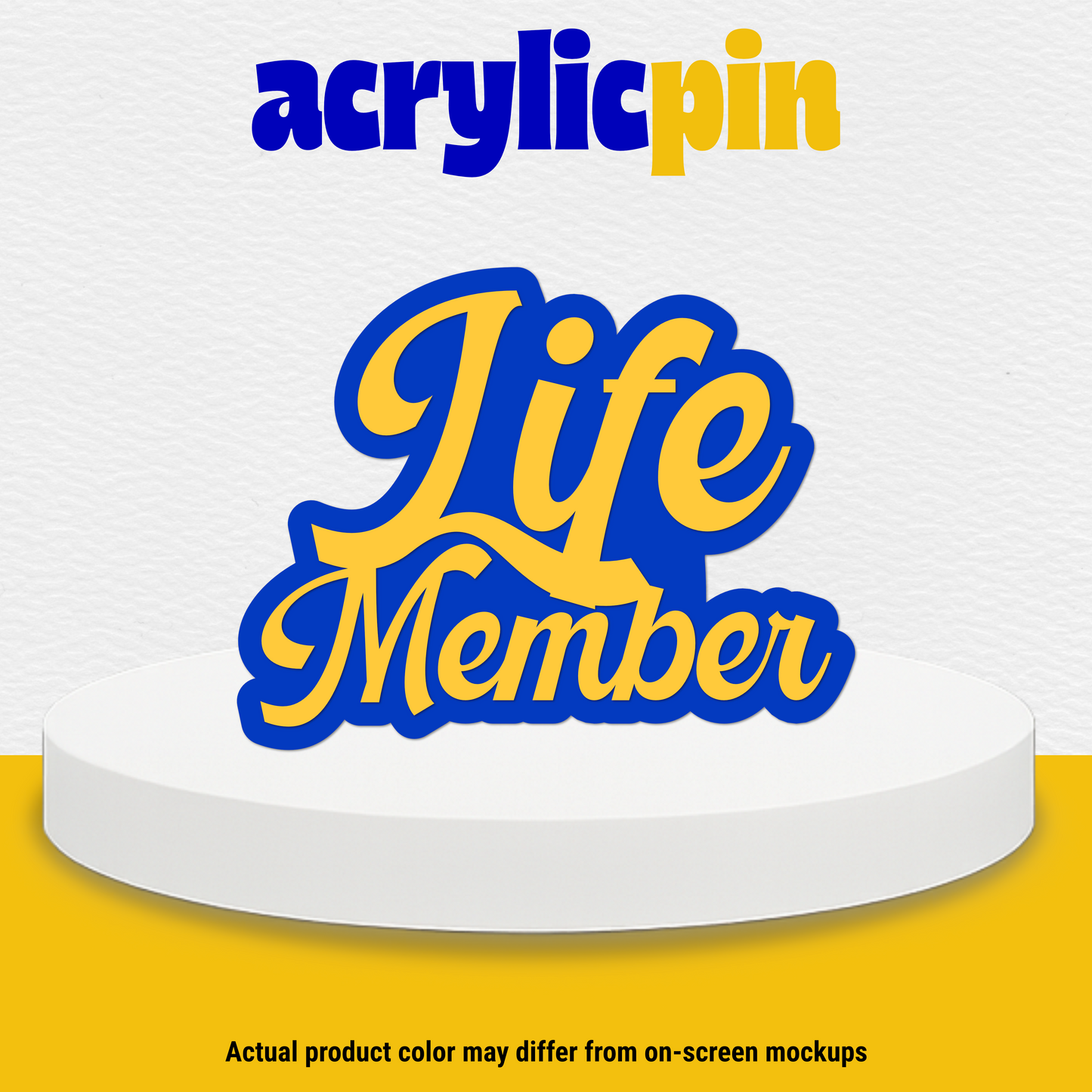Blue and Gold Life Member Acrylic Pin