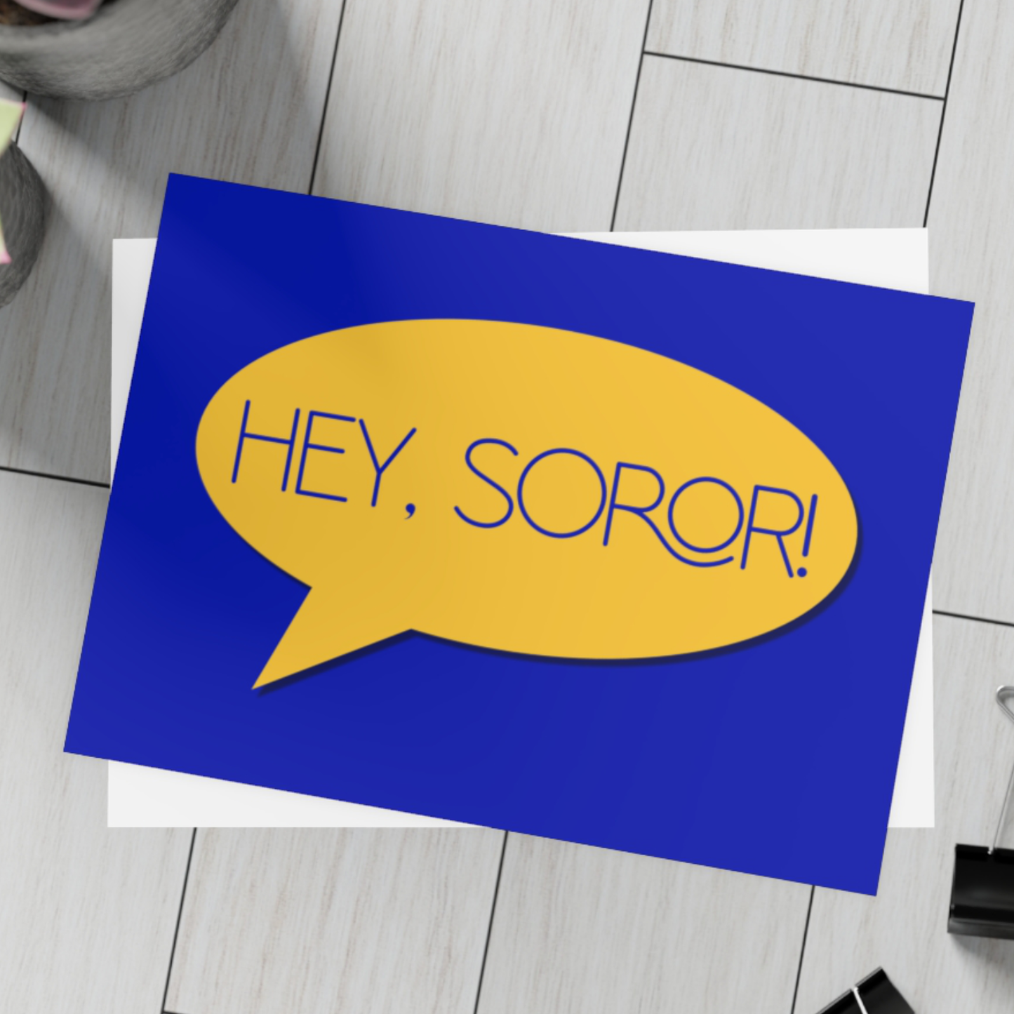 Hey, Soror! – Flat Greeting Card (Bulk Pack)