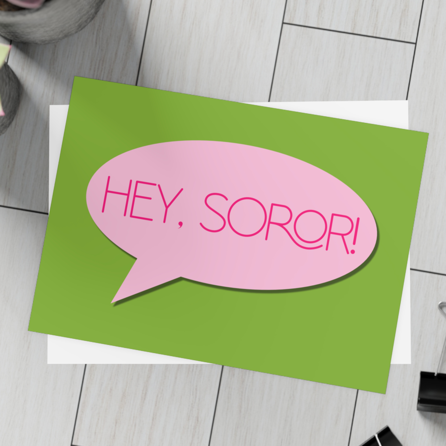 Hey, Soror! – Flat Greeting Card (Bulk Pack)