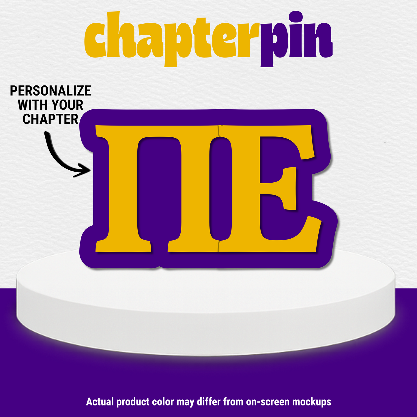 Custom Greek Letter Chapter Acrylic Pin