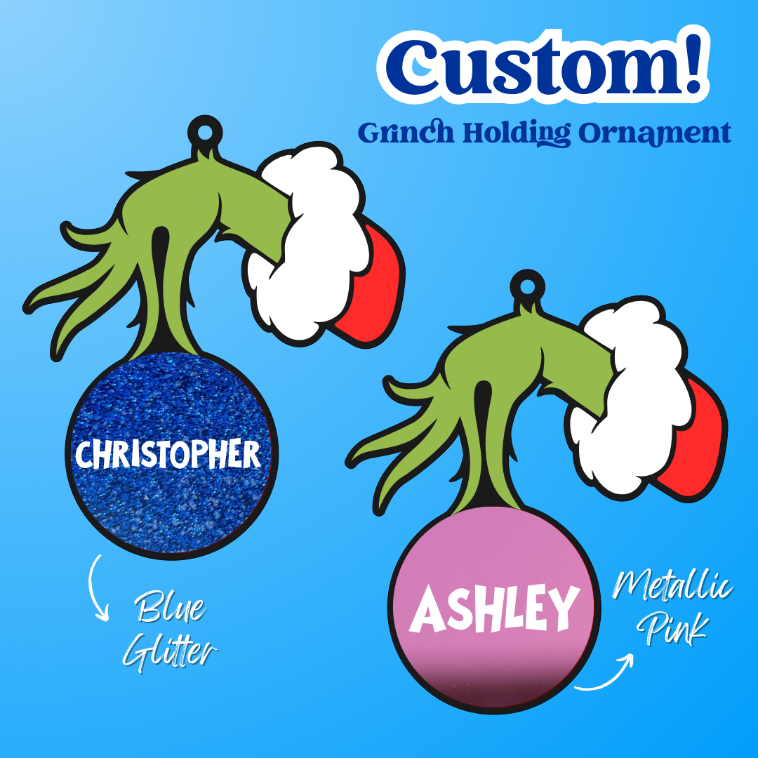 Grinch Holding Bauble Ornament- Customizable