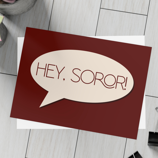 Hey, Soror! – Flat Greeting Card (Bulk Pack) *Bonus Color Combo*